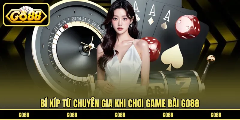 Game Bài GO88 6 go88 Bí kíp từ chuyên gia khi chơi game bài GO88