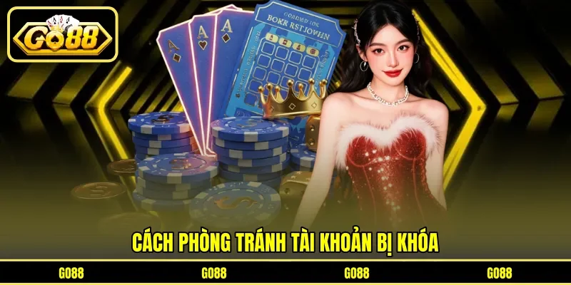 Tài Khoản Bị Khóa - Nguyên Nhân Và Cách Khắc Phục Nhanh Nhất 4 go88 Cách phòng tránh tài khoản bị khóa