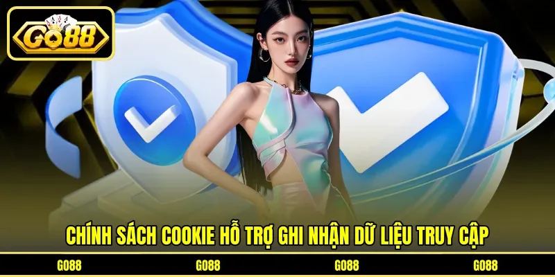 Chính Sách Cookie 1 go88 Chính sách cookie hỗ trợ ghi nhận dữ liệu truy cập