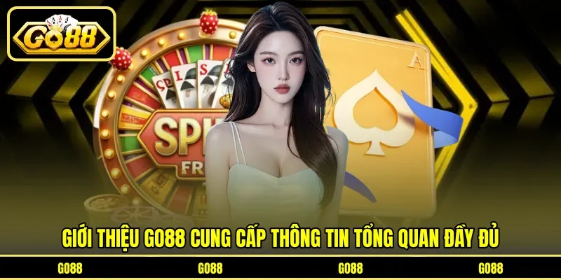 Giới thiệu GO88 cung cấp thông tin tổng quan đầy đủ