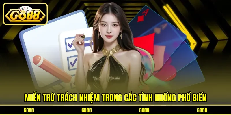 Miễn trừ trách nhiệm trong các tình huống phổ biến