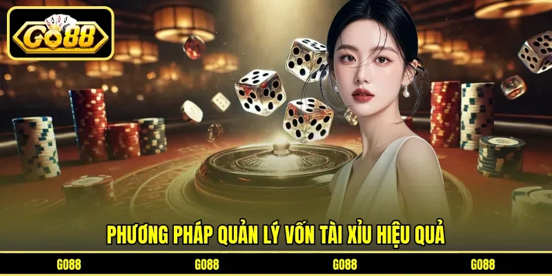 Cách Quản Lý Vốn Khi Chơi Tài Xỉu - Giảm Rủi Ro Tăng Lợi Nhuận 3 go88 Phương pháp quản lý vốn tài xỉu hiệu quả