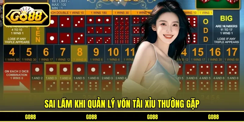 Cách Quản Lý Vốn Khi Chơi Tài Xỉu - Giảm Rủi Ro Tăng Lợi Nhuận 4 go88 Sai lầm khi quản lý vốn tài xỉu thường gặp