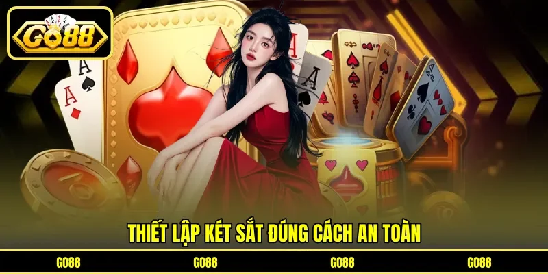 Thiết lập két sắt đúng cách an toàn