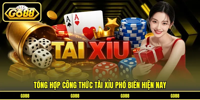 Tổng hợp công thức tài xỉu phổ biến hiện nay