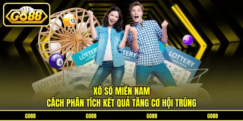 Xổ số miền Nam - Cách Phân Tích Kết Quả Tăng Cơ Hội Trúng